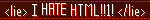 Blinkie: Lie: I hate HTML