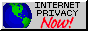 Button: Internet Privacy Now!